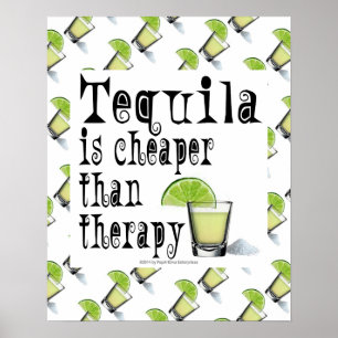 Póster CARTEL DE 16" x 20", EL TEQUILA ES MÁS BARATO QUE