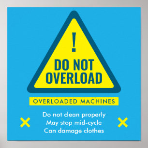 Póster Cartel de advertencia de lavandería: No sobrecargu