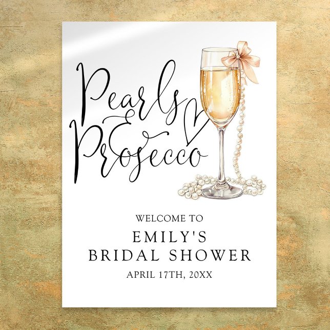 Póster Cartel de bienvenida para despedida de soltera con (Pearls And Prosecco Bridal Shower Welcome Sign)