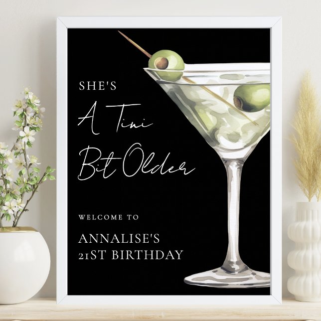 Póster Cartel de bienvenida para fiesta de cumpleaños Tin (Tini Bit Older Martini Birthday Party Welcome Sign)