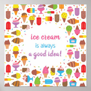 Póster Cartel de Cota de Helado Siempre Es Una Buena Idea