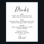 Póster Cartel de menú de bebidas de boda minimalista<br><div class="desc">Este cartel de menú de bebidas de boda minimalista es perfecto para una boda sencilla. El diseño romántico moderno presenta tipografía clásica en negro y blanco combinada con una caligrafía rústica pero elegante con estilo de letra a mano vintage. Personalizable en cualquier color. Mantenga el diseño simple y elegante, tal...</div>