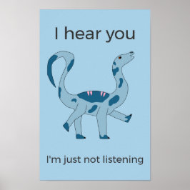 Póster Cartel divertido de Dino "Te escucho"