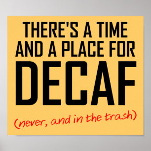 Póster Cartel divertido para odiadores del café descafein