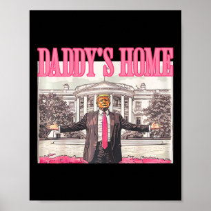Póster Casa Blanca de Trump Daddy's 2024