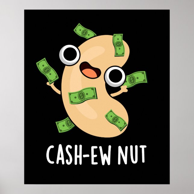 Póster Cash-ew Nut Funny Cashew Nut Pun Dark BG (Frente)