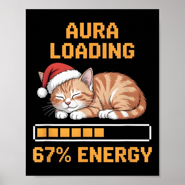Póster Cat Aura Loading 67 Percent Energy Funny Gen Z Mem (Frente)