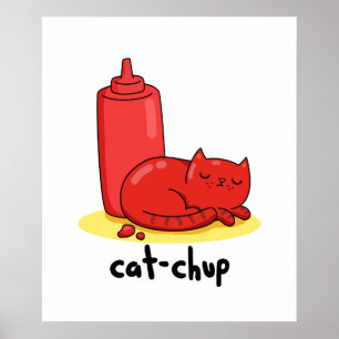 Póster Cat-chup Graciosa Red Ketchup Cat Pun