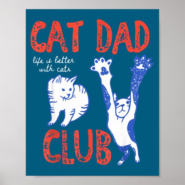 Póster Cat Dad Club Life Is Better With Cats Father's Day (Frente)