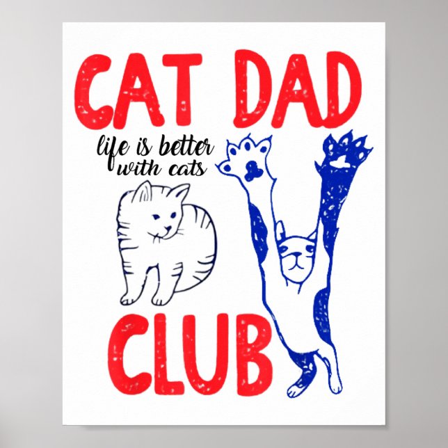 Póster Cat Dad Club Life Is Better With Cats Father's Day (Frente)