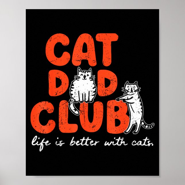 Póster Cat Dad Club Life Is Better With Cats Father's Day (Frente)