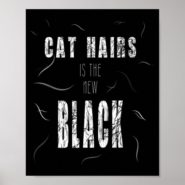 Póster Cat Hair Is The New Black Funny  (Frente)