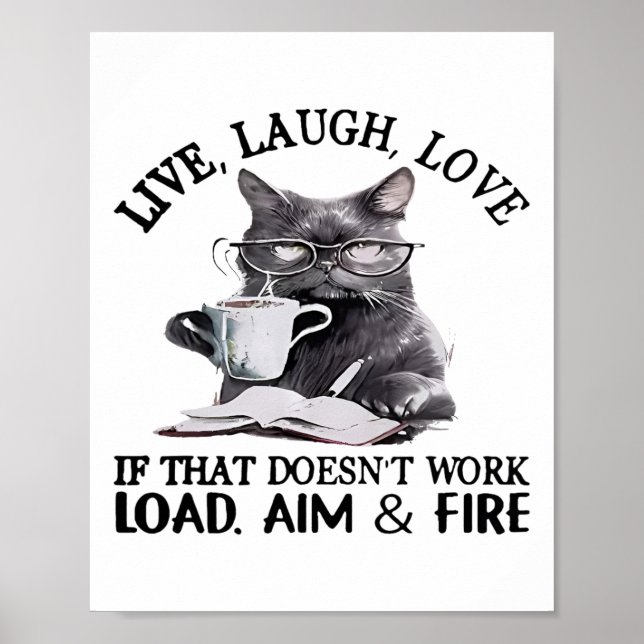 Póster Cat Live Laugh Love Si Eso No Funciona (Frente)