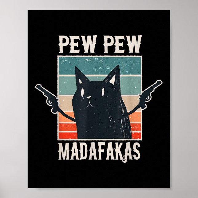 Póster Cat Pew Pew Madafakas Regalo retro vintage (Frente)