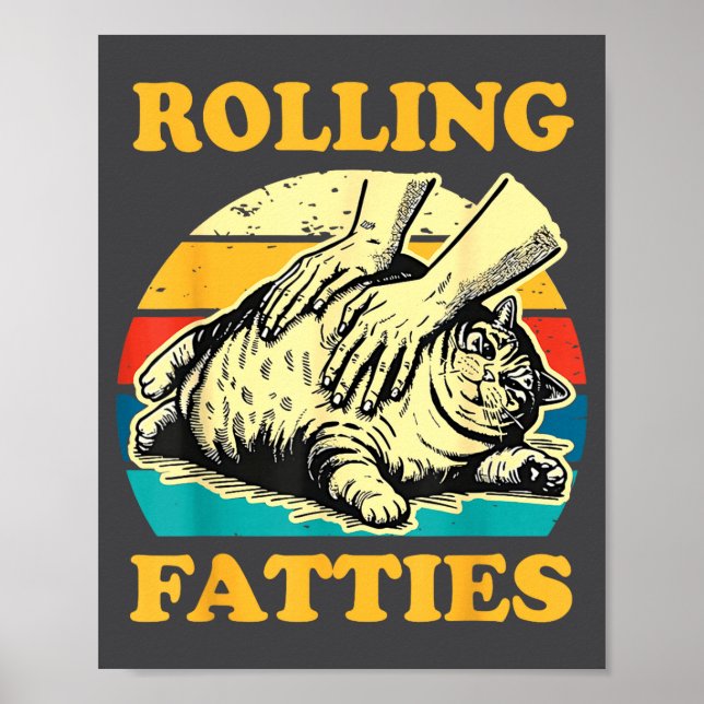 Póster Cat Rolling Fatties Funny For Men Women  (Frente)