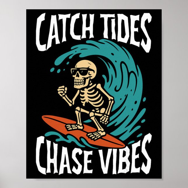 Póster Catch Tides Chase Vibes Skeleton Surfer Beach  (Frente)