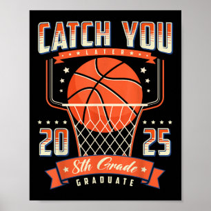 Póster Catch You 8th Graduation Day 2025 Basketball