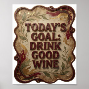 Póster Catchy Pink META DEL DÍA BEBER BUEN VINO