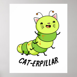 Póster Caterpillar Funny Bug Pun