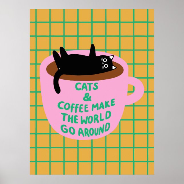 Póster Cats & coffee make the world go around Decorative (Frente)