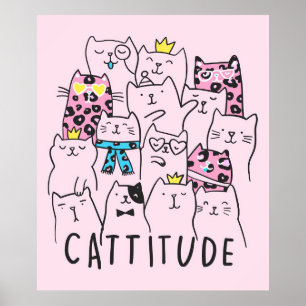 Póster Cattitude Cute Cat, Gracioso Regalo de Gato Gato G