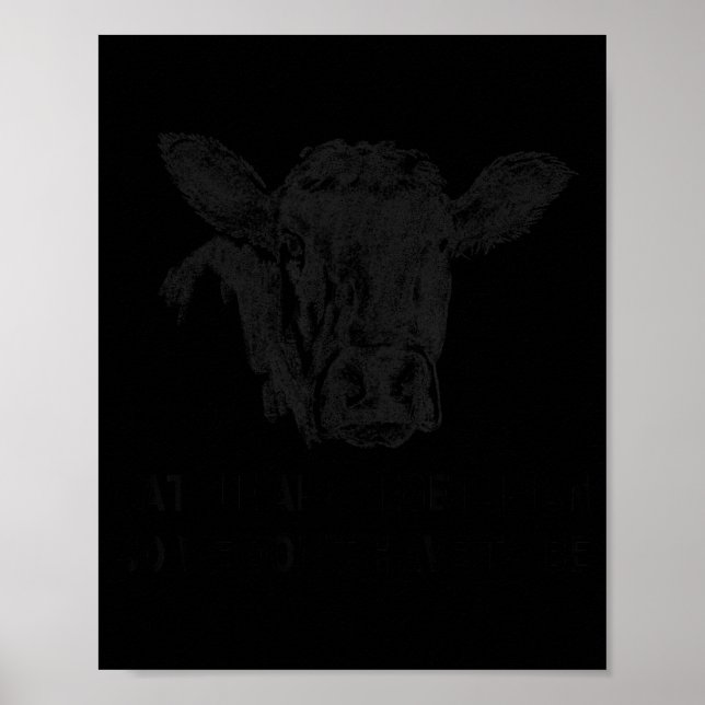 Póster Cattle Are Vegetarian So You Don't Have To Be  (Frente)