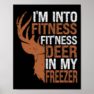 Póster Caza-camiseta Estoy en Fitness Deer Freezer Funny