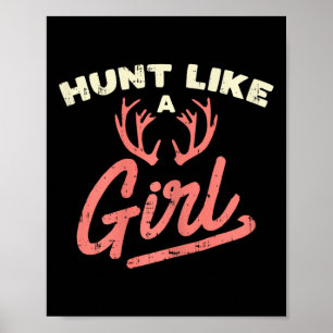 Póster Caza Como Una Chica Antler Cazando Mujeres Cazador