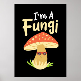 Póster Cazador De Hongos Soy Un Hongo Mushroom