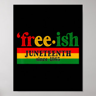 Póster Celebración Juneteenth Libre-ish Desde 1865 Mes Ne