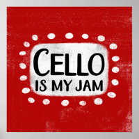 Cello Es Mi Jam Poster Wall Art