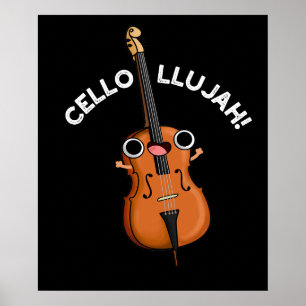 Póster Cello-llujah Funny Cello Pun Dark BG