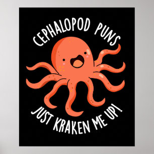 Póster Cephalopod Puns Acaba De Kraken Me Up Pun Dark BG