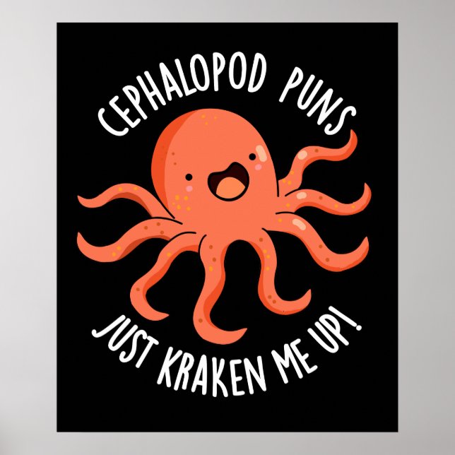 Póster Cephalopod Puns Acaba De Kraken Me Up Pun Dark BG (Frente)