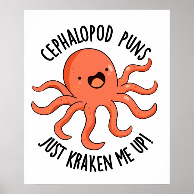 Póster Cephalopod Punys Acaban De Hacerme El Gracioso Pun (Frente)