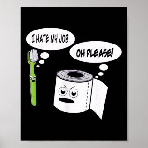 Póster Cepillo de dientes de papel higiénico Funny odio m