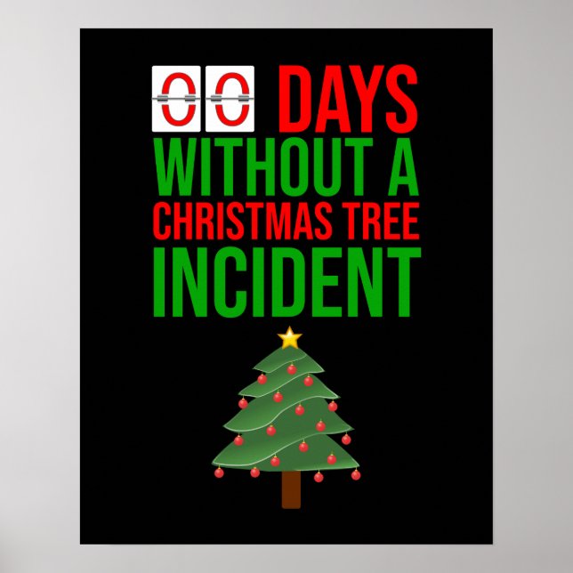 Póster Cero Días Sin Un Incidente De Árbol De Navidad (Frente)