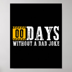 Póster Cero Días Sin Un Padre Chiste Divertido Día De Pad