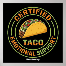 Póster Certified Emotional Support Taco Funny Foodie 