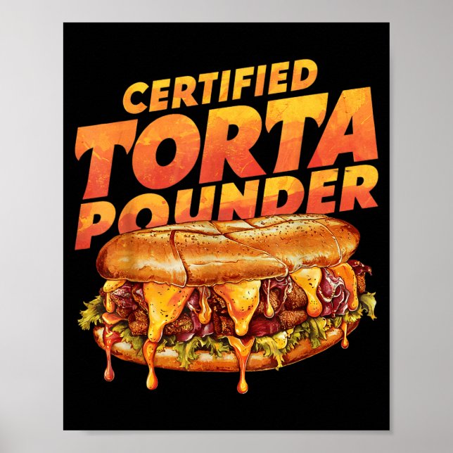 Póster Certified Torta Under Funny Mexican Food Lover  (Frente)