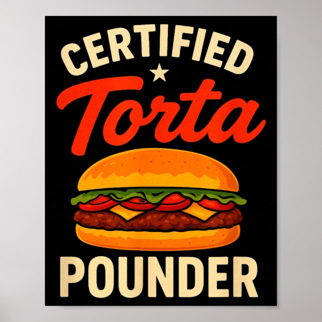 Póster Certified Torta Under Funny Mexican Food Sandwich  (Frente)
