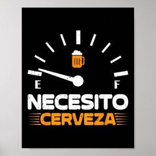 Póster Cerveza Fiesta mexicana Hombres Necesito Cerveza C