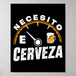 Póster Cerveza mexicana divertida necesito Cerveza
