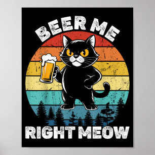 Póster Cerveza para mí ahora gatito divertido humor bebie