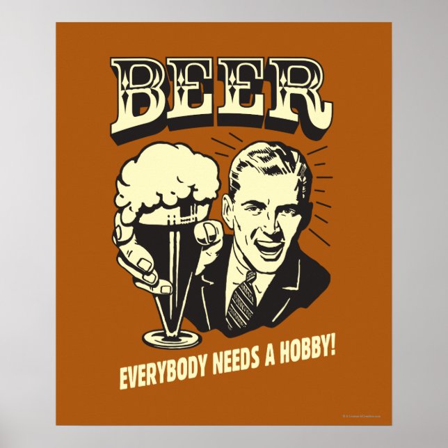 Póster Cerveza: Todos Necesitan Un Hobby (Frente)