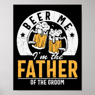 Póster Cerveza Yo soy el padre del novio - Boda del hijo