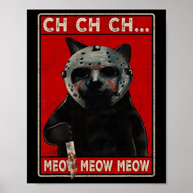 Póster CH CH CH CH...Meow Meow Meow (Frente)
