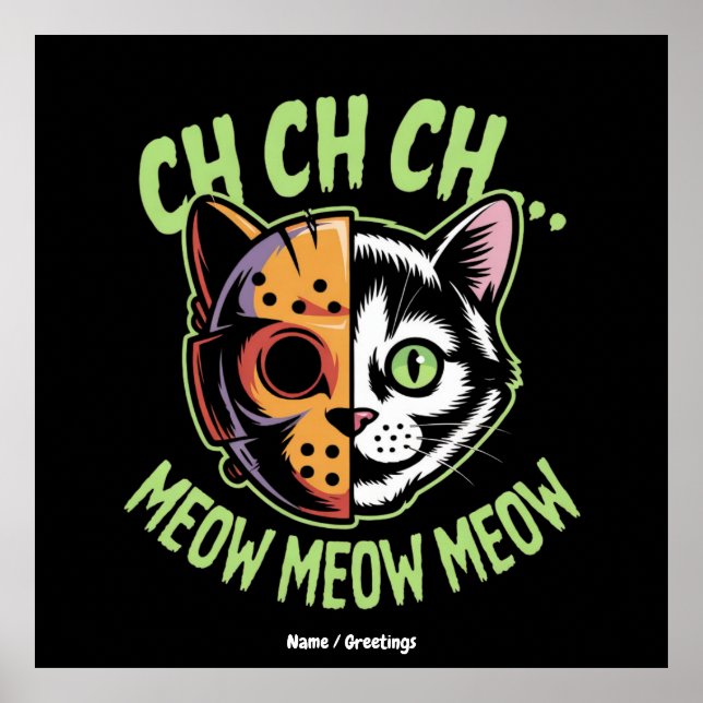 Póster Ch Ch Ch Meow Meow Meow Meme Gracioso Gato Hallowe (Frente)