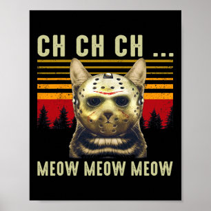 Póster Ch Ch Ch Meow Meow Scary Viernes Disfrazarse Hallo