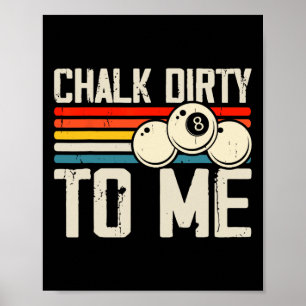 Póster Chalk Dirty Para Mí